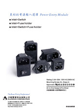Power Entry Module Integrate by AC Inlet, AC Outlet, Fuse and Switch.